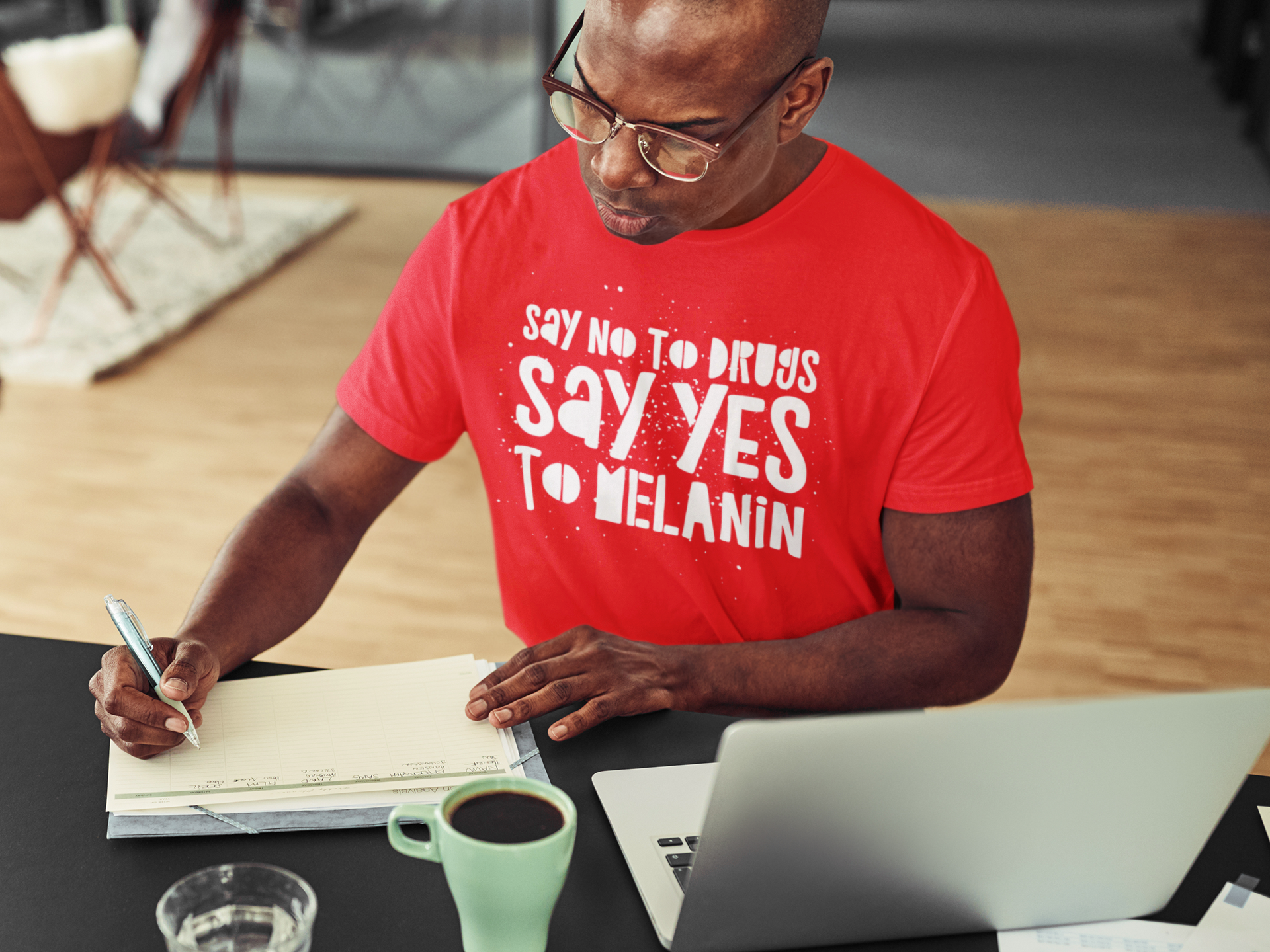 Say No To Drugs Say Yes To MELANIN White Lettering